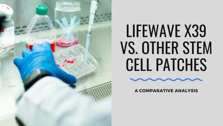 LifeWave X39 vs. Other Stem Cell Patches: A Comparative Analysis
